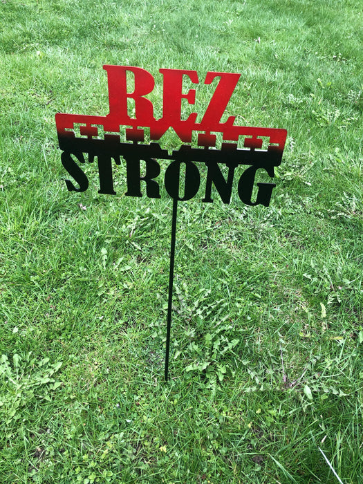 Rez Strong Yard stake