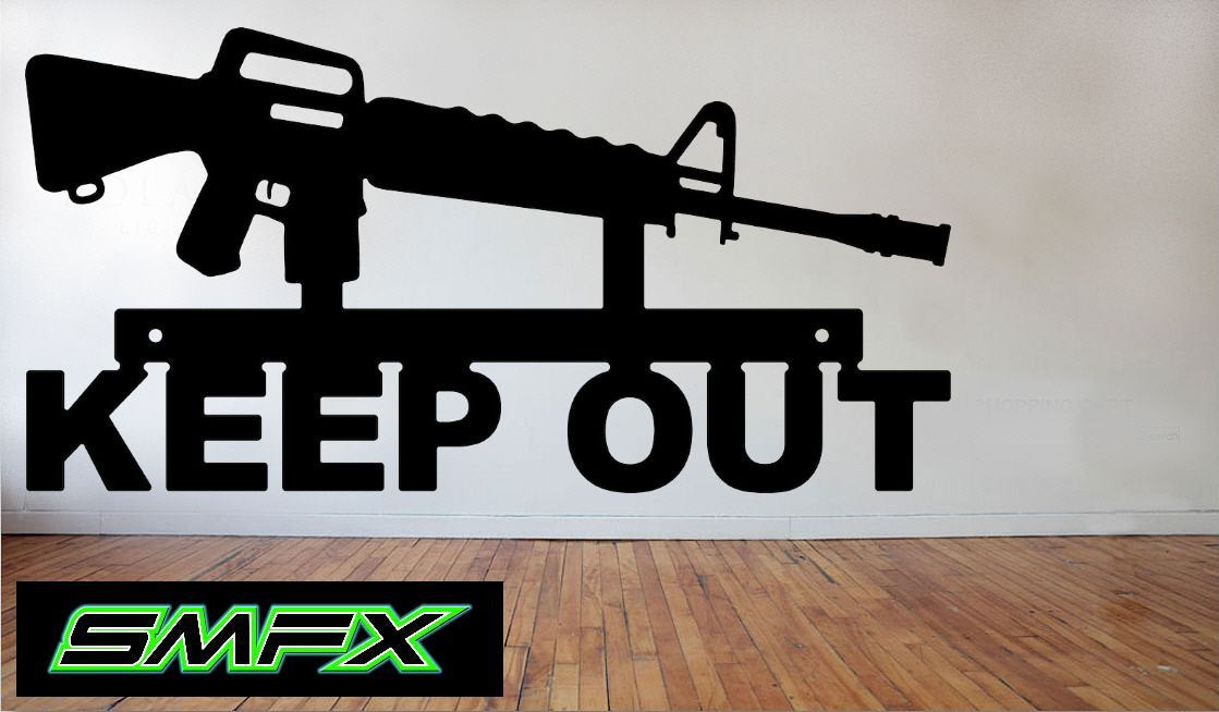 m-16 Keep Out metal sign 2nd Amendment
