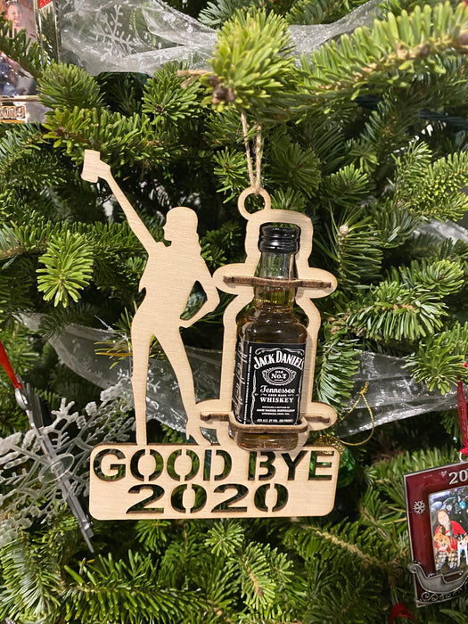 Good bye 2020 Girl cordial ornament holder little bottles of alcohol