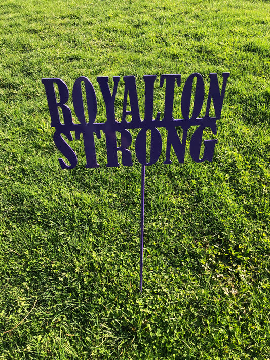 Royalton Strong Yard stake