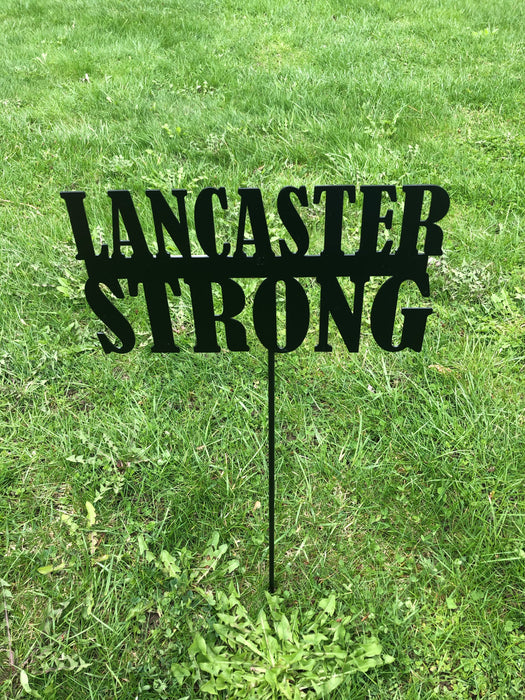 Lancaster Strong Yard stake