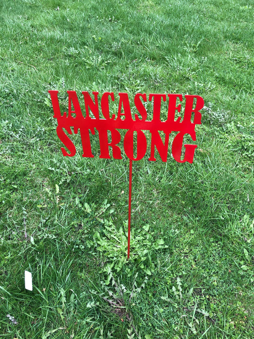Lancaster Strong Yard stake
